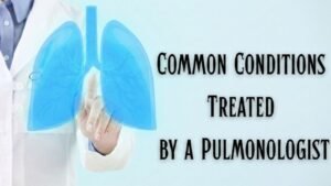 Read more about the article Common Conditions Treated by a Pulmonologist | Best Pulmonologist in Faridabad 2026